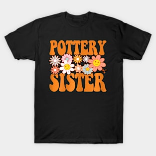 Pottery Sister Potter Ceramic Art Clay Hobbyist T-Shirt